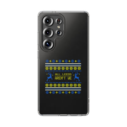 LUFC "All Leeds Aren't We" Clear  Impact-Resistant Case: Christmas  Edition - Lufcnews.co.uk