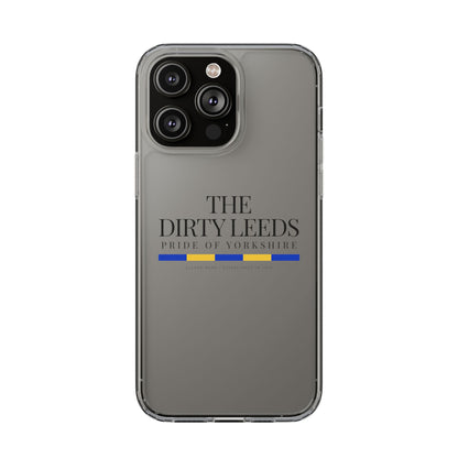 LUFC “The Dirty Leeds: Pride of  Yorkshire” Clear Phone Case - Lufcnews.co.uk