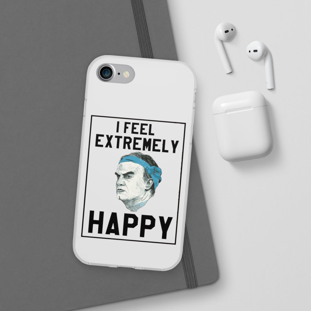 Flexi Cases - Bielsa I Feel Extremely Happy