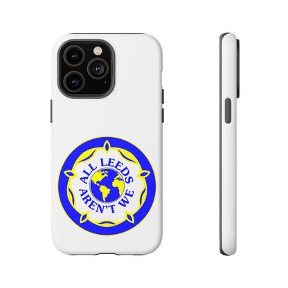 LUFC 'All Leeds Aren’t We' Phone  Case - Lufcnews.co.uk