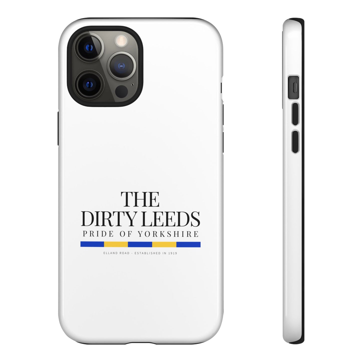 LUFC “The Dirty Leeds: Pride of  Yorkshire” Phone Case - Lufcnews.co.uk