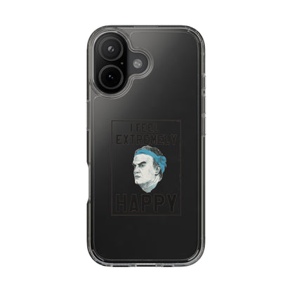Clear Phone Case - Bielsa I feel Extremely Happy