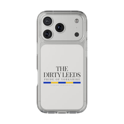 LUFC “The Dirty Leeds: Pride of  Yorkshire” Clear Phone Case - Lufcnews.co.uk