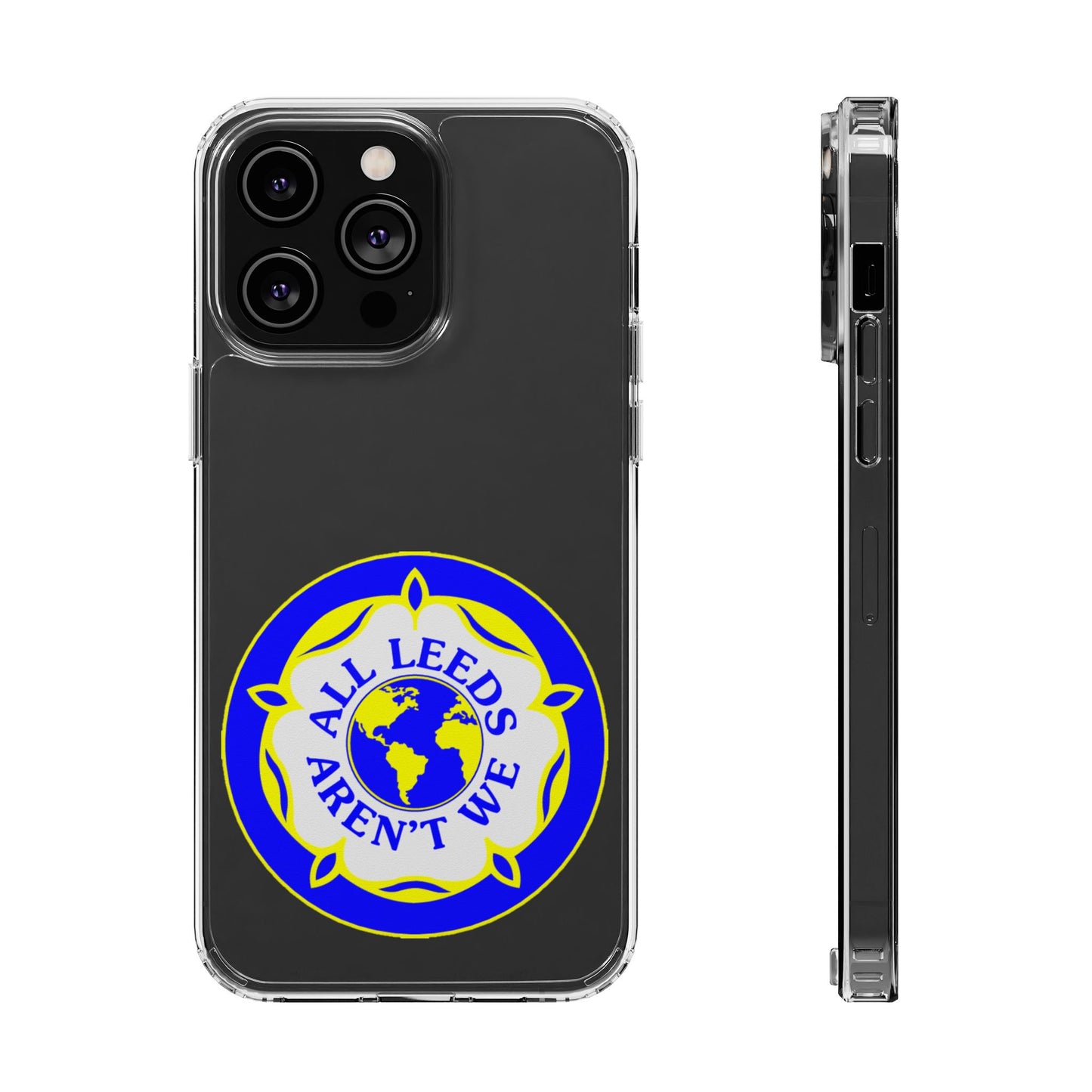 LUFC “All Leeds Aren’t We” Clear  Impact-Resistant Case