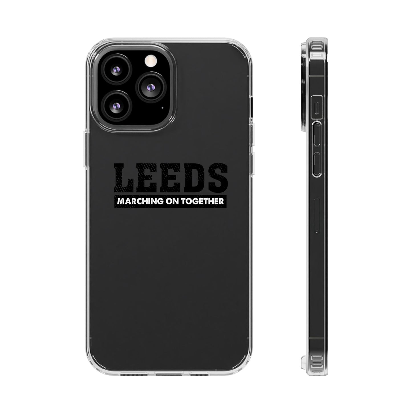 Clear Impact-Resistant Phone Case  “LEEDS: Marching On Together”  Edition