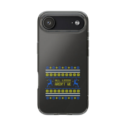 LUFC "All Leeds Aren't We" Clear  Impact-Resistant Case: Christmas  Edition - Lufcnews.co.uk