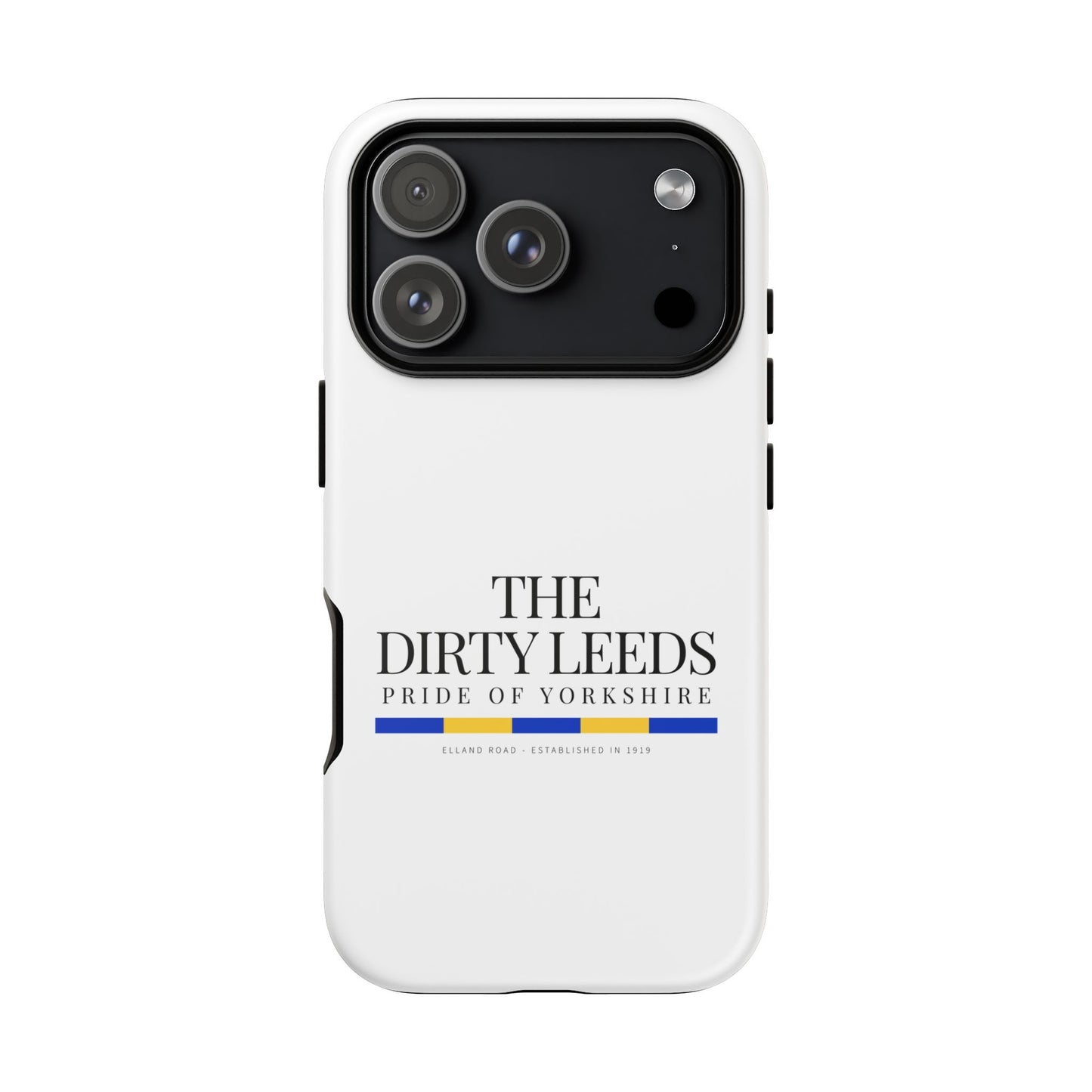 LUFC “The Dirty Leeds: Pride of  Yorkshire” Phone Case - Lufcnews.co.uk