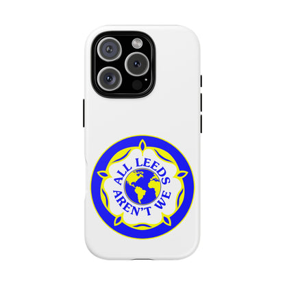 LUFC 'All Leeds Aren’t We' Phone  Case - Lufcnews.co.uk