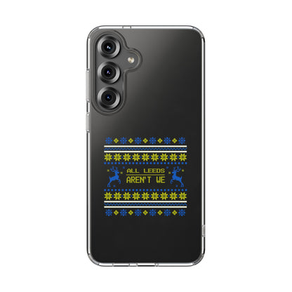 LUFC "All Leeds Aren't We" Clear  Impact-Resistant Case: Christmas  Edition - Lufcnews.co.uk