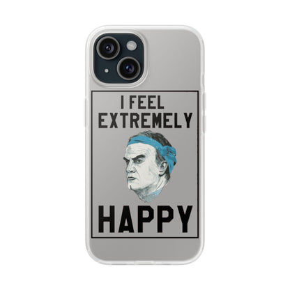 Flexi Cases - Bielsa I Feel Extremely Happy