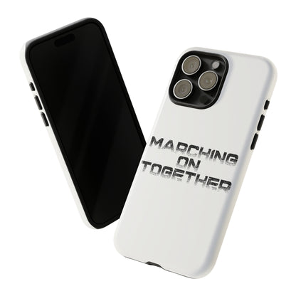 Marching On Together Tough Phone Case