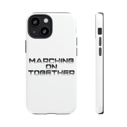 Marching On Together Tough Phone Case