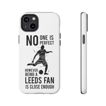 Tøft telefondeksel - Ingen er perfekt, men å være Leeds-fan er nær nok