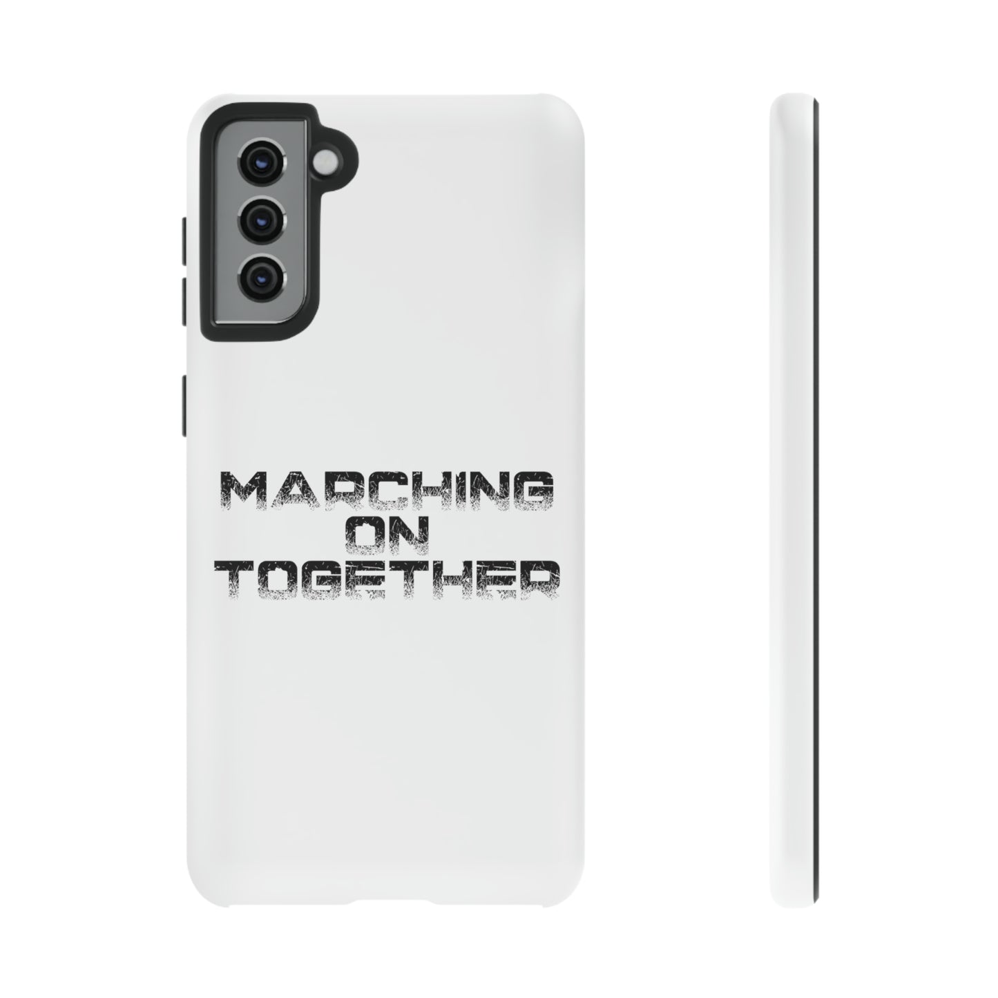 Marching On Together Tough Phone Case