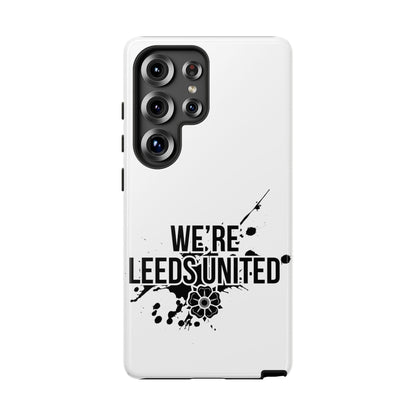 LUFC 'WE’RE LEEDS UNITED' Phone  Case - Lufcnews.co.uk