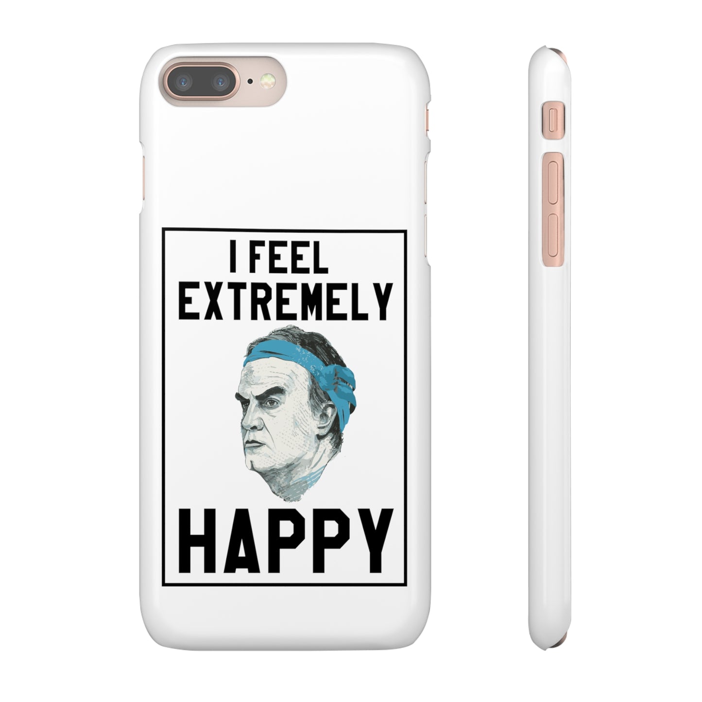 Snap Phone Case - Bielsa I Feel Extremely Happy