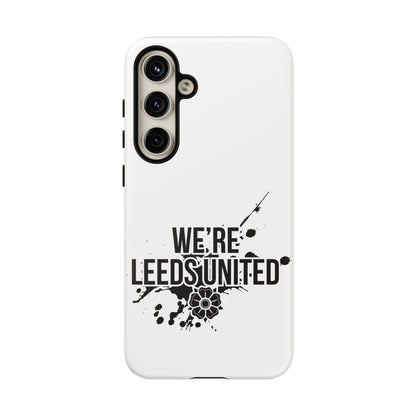 LUFC 'WE’RE LEEDS UNITED' Phone  Case - Lufcnews.co.uk