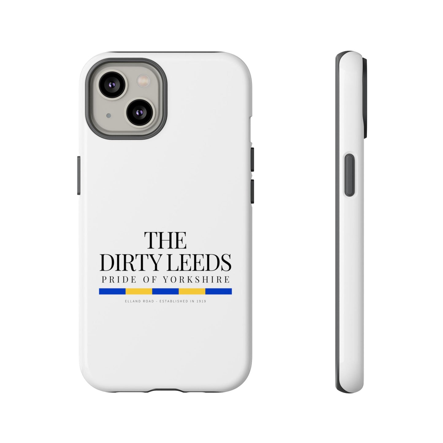 LUFC “The Dirty Leeds: Pride of  Yorkshire” Phone Case - Lufcnews.co.uk