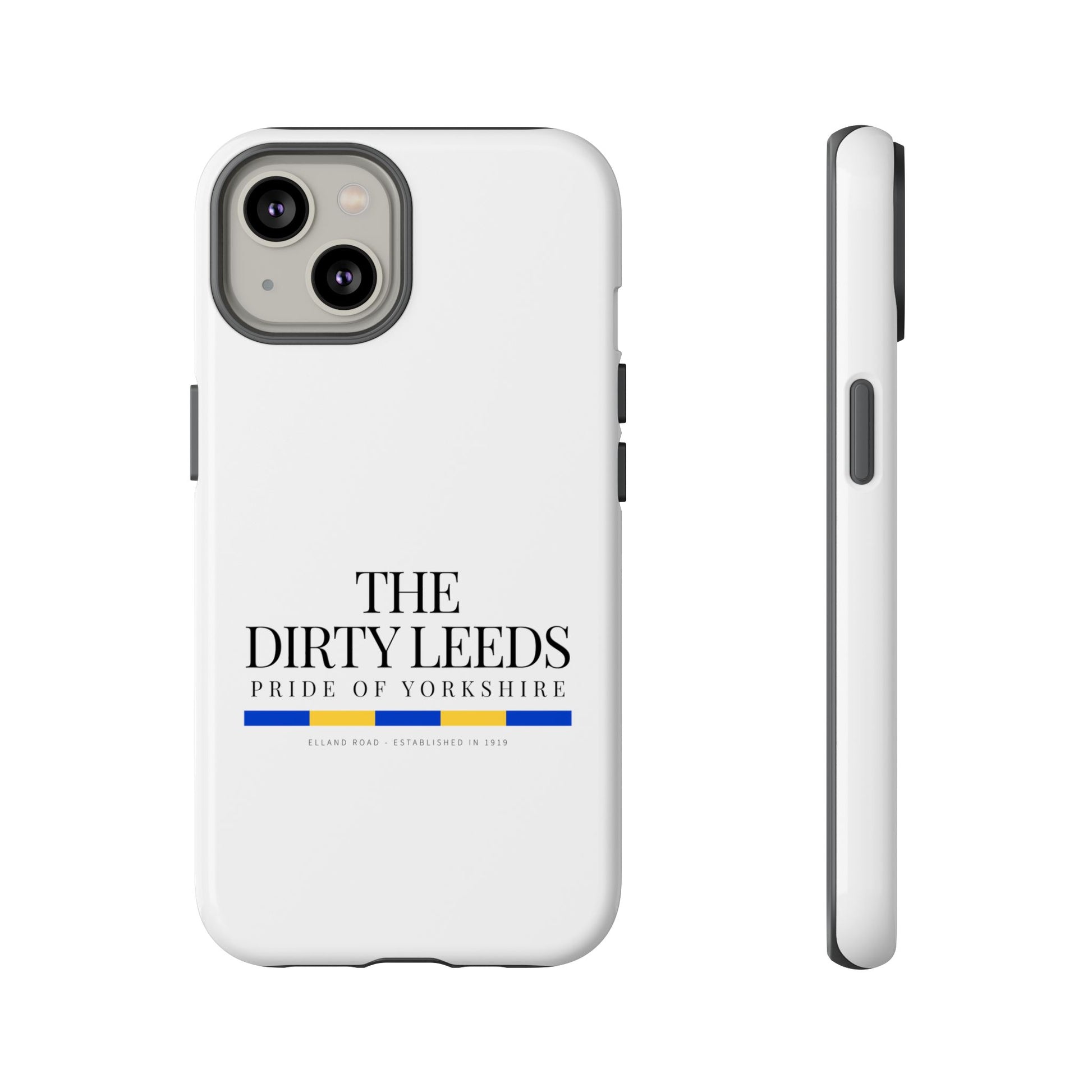 LUFC “The Dirty Leeds: Pride of  Yorkshire” Phone Case - Lufcnews.co.uk