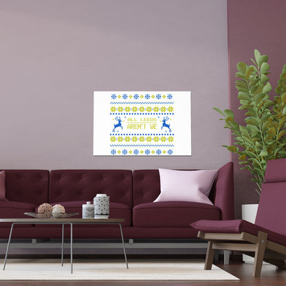 LUFC “All Leeds Aren’t We”  Christmas Design Wall Art for Home  & Outdoors