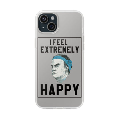 Flexi Cases - Bielsa I Feel Extremely Happy