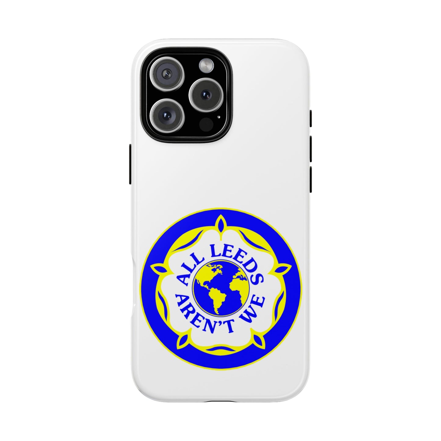 LUFC 'All Leeds Aren’t We' Phone  Case