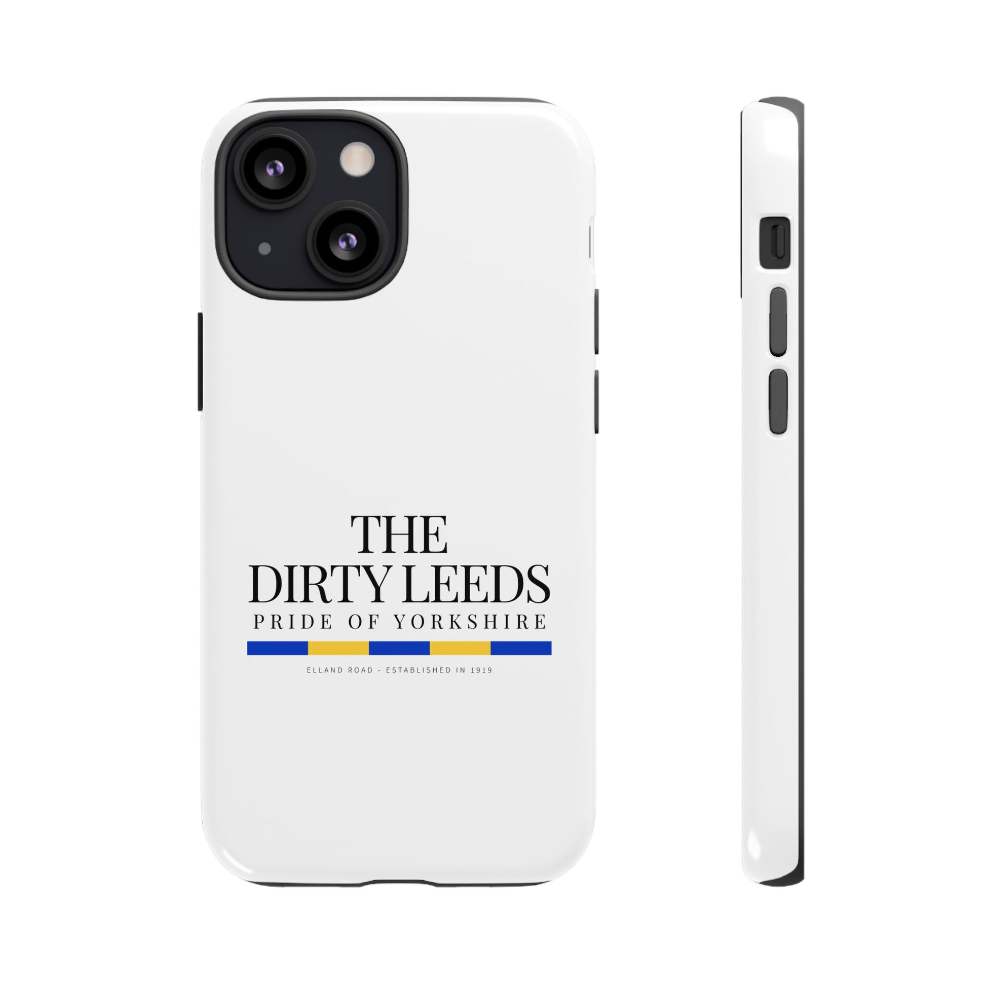 LUFC “The Dirty Leeds: Pride of  Yorkshire” Phone Case - Lufcnews.co.uk