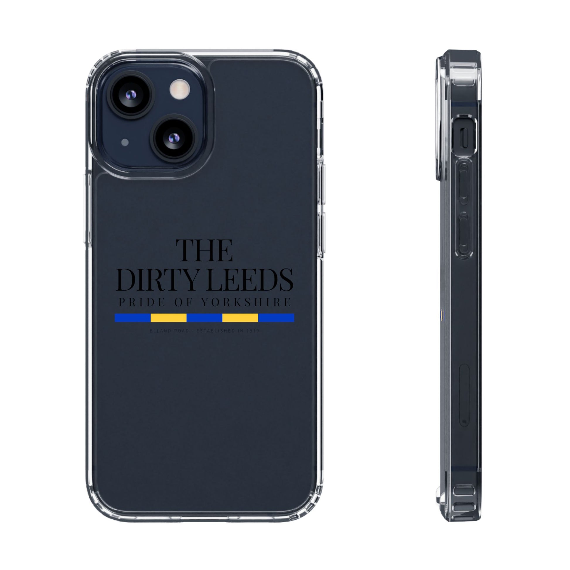 LUFC “The Dirty Leeds: Pride of  Yorkshire” Clear Phone Case - Lufcnews.co.uk
