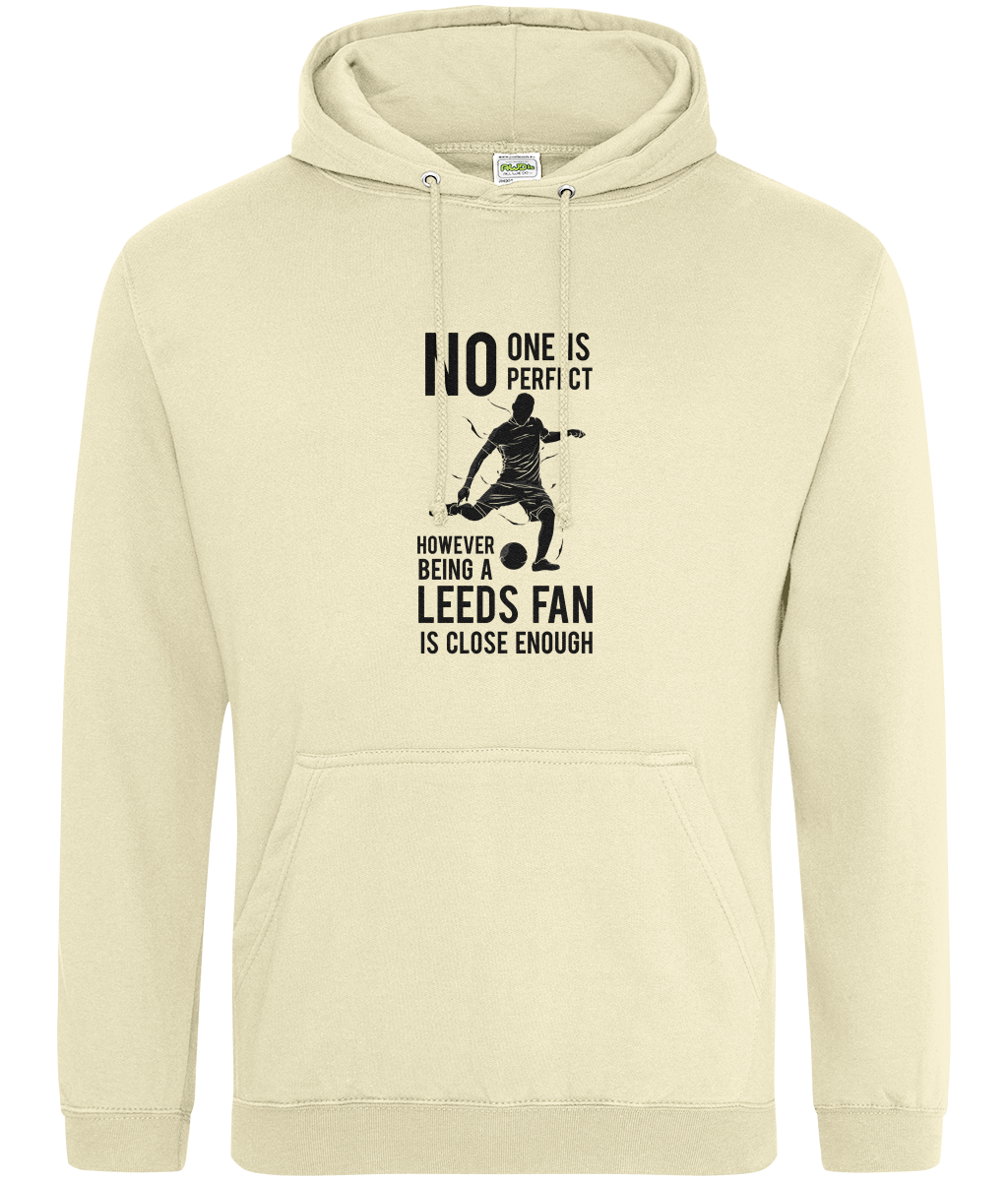 No One Is Perfect However Bing A Leeds Fan Is Close Enough Hoodie Women