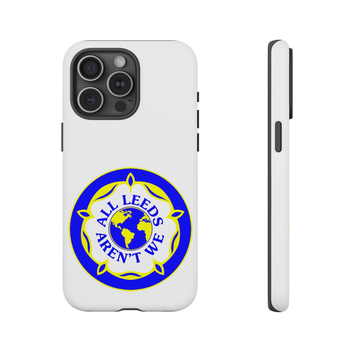 LUFC 'All Leeds Aren’t We' Phone  Case