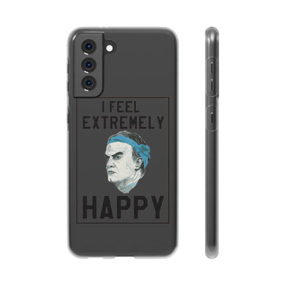 Flexi Cases - Bielsa I Feel Extremely Happy