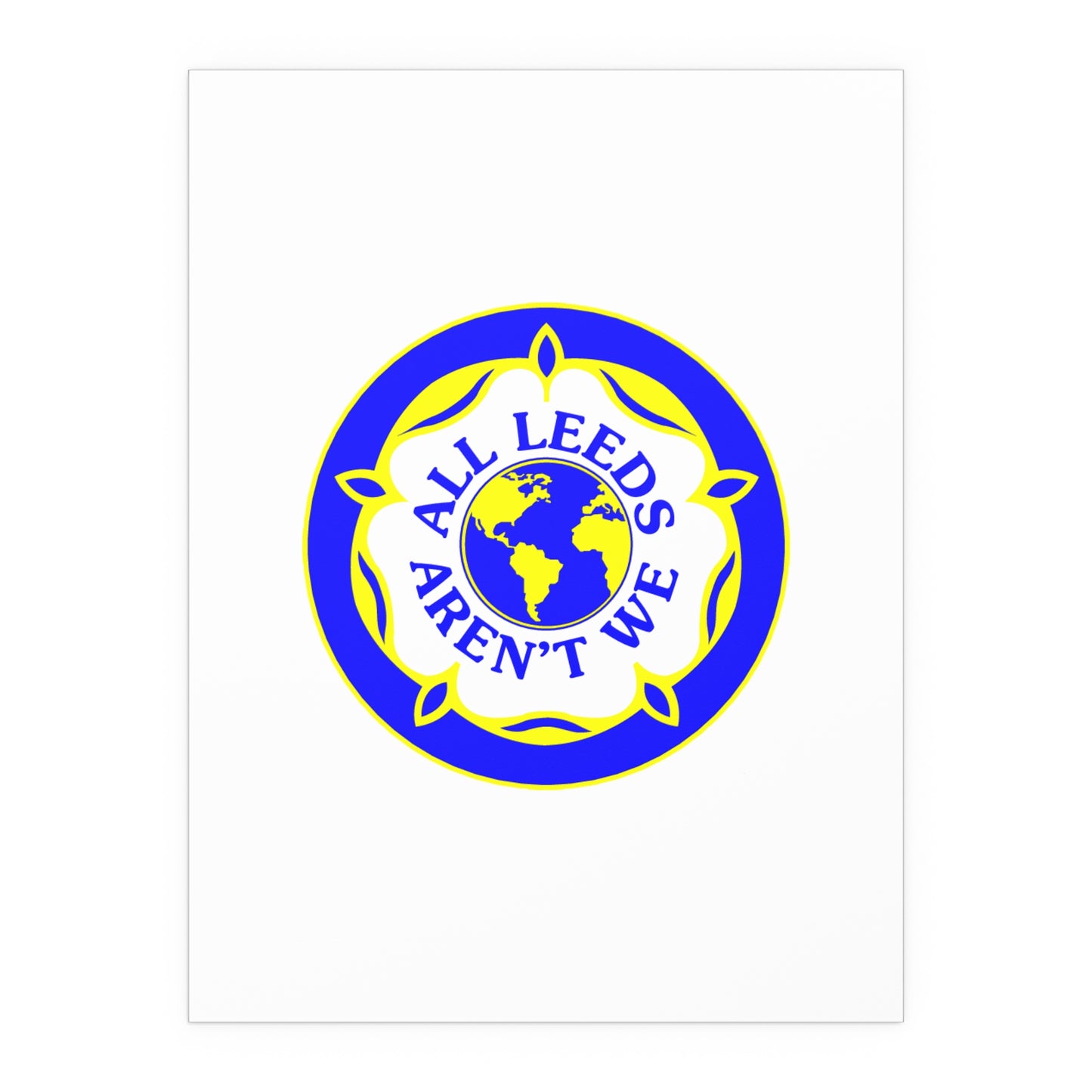 LUFC “All Leeds Aren’t We” Silk  Poster