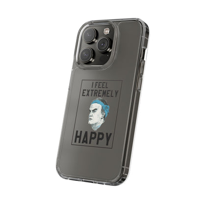 Clear Phone Case - Bielsa I feel Extremely Happy