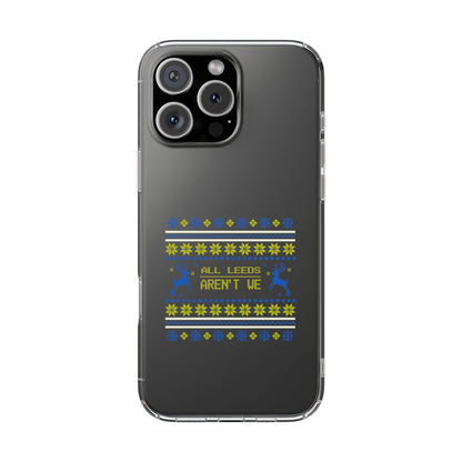LUFC "All Leeds Aren't We" Clear  Impact-Resistant Case: Christmas  Edition - Lufcnews.co.uk